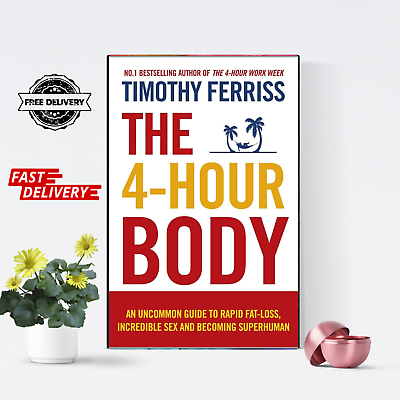 #ad The 4Hour Body: An Uncommon Guide To Rapid By Timothy Ferriss EXPRESS SHIPPING $13.60