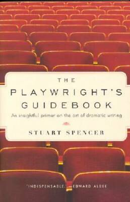 #ad The Playwright#x27;s Guidebook: An Insightful Primer on the Art of Dramatic GOOD $5.58