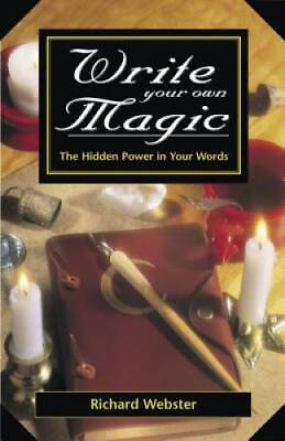 Write Your Own Magic: The Hidden Power in Your Words Paperback GOOD $4.69