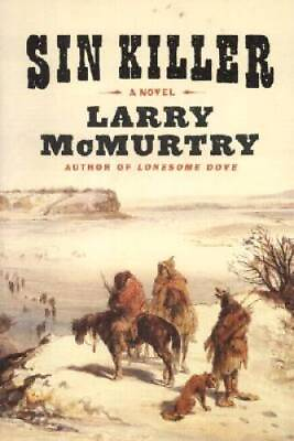 #ad Sin Killer Berrybender Narratives Hardcover By McMurtry Larry GOOD $3.70