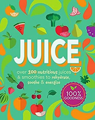 #ad Juice : Over 100 Nutritious Juices amp; Smoothies to Rehydrate Soot $7.24
