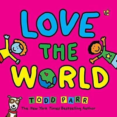 #ad Love The World Paperback By Todd Parr GOOD $4.08