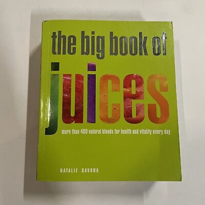 #ad The Big Book of Juices : More Than 400 Natural Blends for Health and Vitality... $6.45