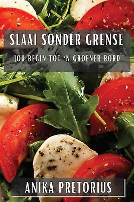 #ad Slaai Sonder Grense: Jou Begin tot #x27;n Groener Bord by Anika Pretorius Paperback $39.28