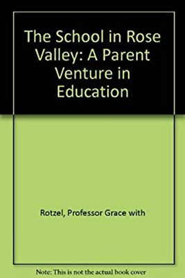 #ad The School in Rose Valley : A Parent Venture in Education Grace w $8.49