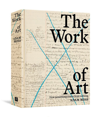 #ad The Work of Art : How Something Comes from Nothing by Adam Moss 2024... $29.95