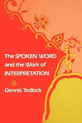 #ad The Spoken Word and the Work of Interpretation Conduct and C ACCEPTABLE $7.61
