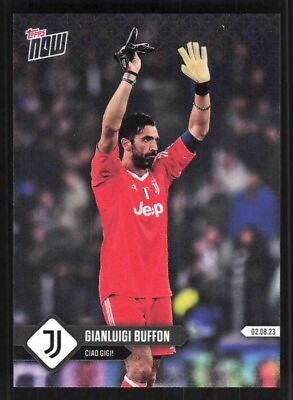 #ad 2023 Topps Now #002 Gianluigi Buffon Last Match Juventus Ciao Gigi $4.95