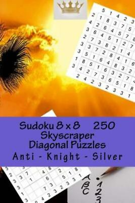#ad Sudoku 8 X 8 250 Skyscraper Diagonal Puzzles Anti Knight Silver: Be... $10.31