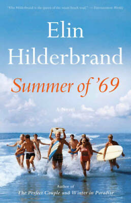 #ad Summer of #x27;69 Paperback By Hilderbrand Elin GOOD $3.98