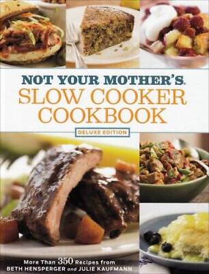#ad Not Your Mothers Slow Cooker Cookbook: Deluxe Edition: More Than 350 GOOD $4.29