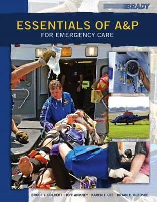 #ad Essentials of aamp;P for Emergency Care by Jeff Ankney BLEDSOE Bryan Bledsoe... $35.00