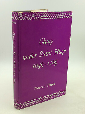 #ad CLUNY UNDER SAINT HUGH 1049 1109 by Noreen Hunt 1967 Catholic History $50.00