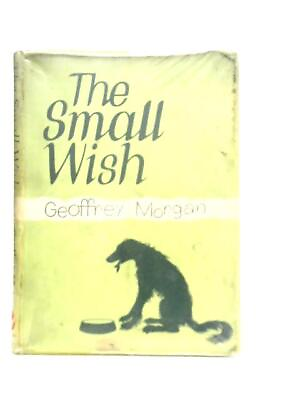 #ad The Small Wish Geoffrey Morgan 1965 ID:62300 $17.11