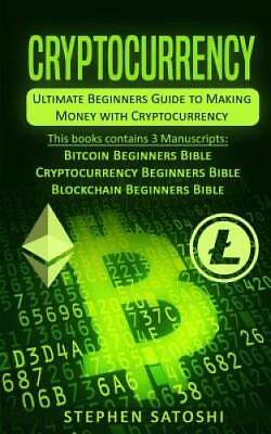 #ad Cryptocurrency: Ultimate Beginners Guide to Making Money with Crypto VERY GOOD $5.34