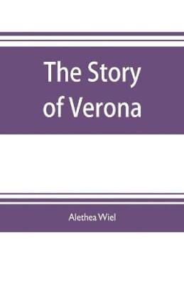 #ad Alethea Wiel The story of Verona Paperback $26.52