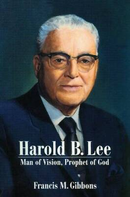 #ad Harold B. Lee: Man of Vision Prophet of God Paperback GOOD $4.84