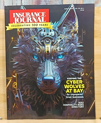 #ad Insurance Journal Magazine MARCH 6 2023 Vol. 101 #4 Keeping the Cyber Wolves at $14.36