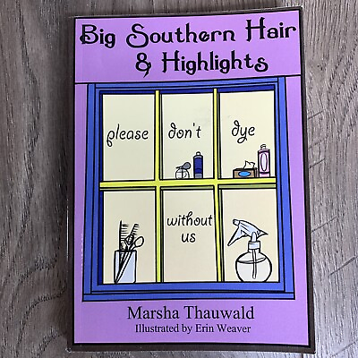 #ad Big Southern Hair And Highlights By Marsha Thouwald Paperback 2015 $10.95