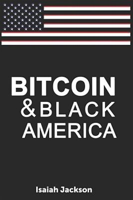 #ad Bitcoin amp; Black America by Jackson Isaiah Like New Used Free shipping in t... $34.04
