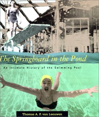 #ad THE SPRINGBOARD IN THE POND: AN INTIMATE HISTORY OF THE By Van Thomas A. P. $50.75