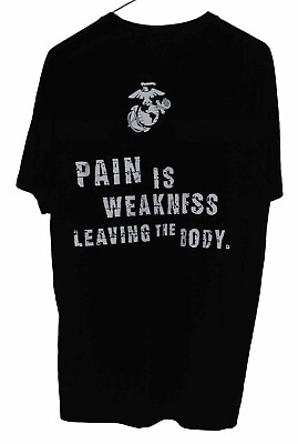 #ad Pain Is Weakness Leaving The Body Mens Shirt Medium Black Athletic USMC Marines $19.99