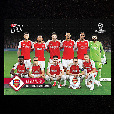 #ad Arsenal FC Gunners Back with a Bang UCL Topps Now #24 Soccer Card NM MT $6.74