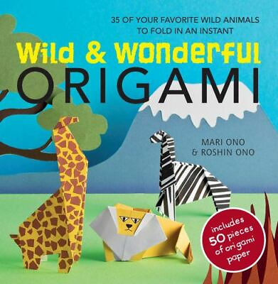 #ad Wild amp; Wonderful Origami: 35 of Your Favourite Wild Animals to Fold in an... $5.03