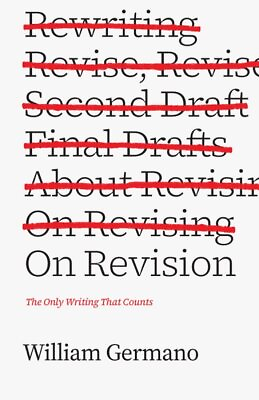 #ad On Revision : The Only Writing That Counts Paperback by Germano William Br... $19.89