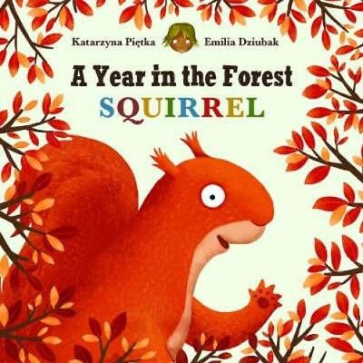 #ad Katarzyna Pietka A Year in the Forest with Squirrel Board Book $10.57