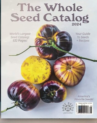 #ad 2024 WHOLE SEED CATALOG Baker Creek Heirloom Seeds World#x27;s largest NON GMO Sourc $24.98