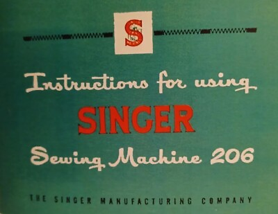 #ad LARGE Deluxe Edition Instructions Singer 206 206K43 Manual Sewing Machine $18.94