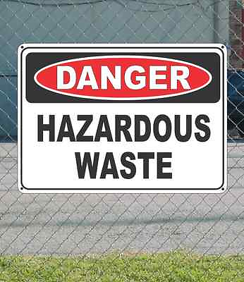 #ad DANGER Hazardous Waste OSHA Safety SIGN 10quot; x 14quot; $19.95