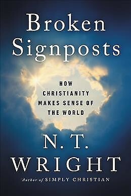 #ad Broken Signposts : How Christianity Makes Sense of the World Hardcover by Wr... $16.28