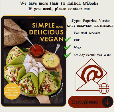 #ad Simple and Delicious Vegan: 100 Vegan Gluten Free Recipes Created by ElaVegan $10.99