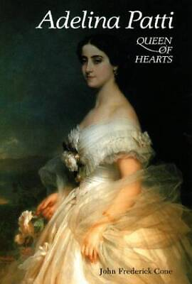 #ad Adelina Patti: Queen of Hearts Opera Biographies Amadeus Hardcover GOOD $5.61