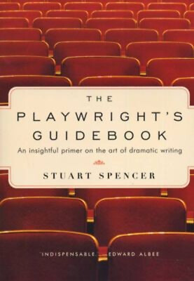 #ad The Playwright#x27;s Guidebook : An Insightful Primer on the Art of D $7.46