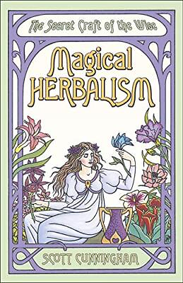#ad Magical Herbalism: The Secret Craft of the Wise Llewellyn#x27;s Pra $8.62