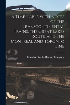 #ad A Time Table With Notes Of The Transcontinental Trains The Great Lakes Rou... $16.30
