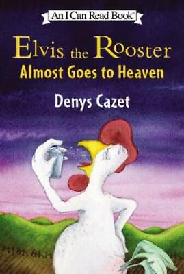 #ad Elvis the Rooster Almost Goes to Heaven I Can Read Book 3 Hardcover GOOD $4.38
