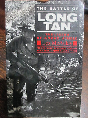 #ad Battle of Long Tan The Legend of Anzac Upheld by Lex McAulay book AU $32.99