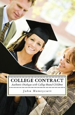 #ad COLLEGE CONTRACT: AUTHENTIC CONVERSATIONS WITH By John Honeycutt **Excellent** $22.95