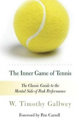#ad The Inner Game of Tennis: The Classic Guide to the Mental Side of Peak Pe GOOD $6.93