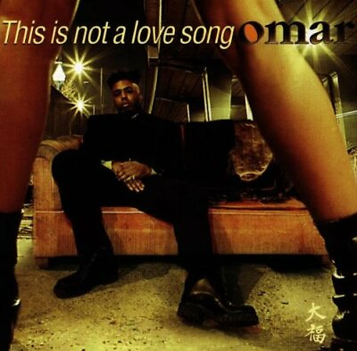 #ad Omar This Is Not a Love Song Omar CD QMVG The Fast Free Shipping $9.05