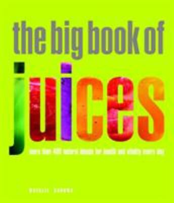 #ad The Big Book of Juices : More Than 400 Natural Blends for Health $7.29