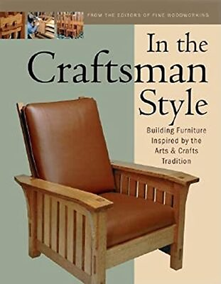#ad In the Craftsman Style: Building Furniture Inspired by the Arts amp; Crafts T $5.92