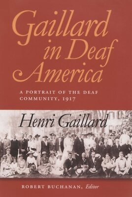 #ad Gaillard in Deaf America : A Portrait of the Deaf Community 1917 Paperback ... $34.48