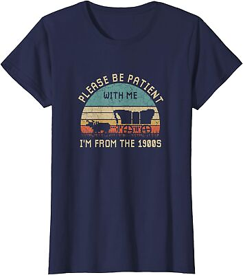 #ad Please Be Patient With Me I#x27;m From The 1900s Vintage Ladies#x27; Crewneck T Shirt $21.99