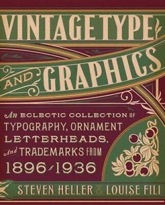 #ad Vintage Type and Graphics: An Eclectic Collection of Typography Ornament GOOD $10.25