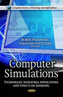 #ad Computer Simulations: Technology Industrial Applications amp; Effects on Learning GBP 123.99